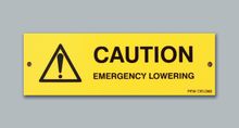 Caution Emergency Lowering