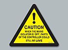 Buy Online - Caution When the Mains Isolator is OFF Triangle