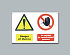 Buy Online - Danger Lift Machine & No Access For Unauthorised Persons
