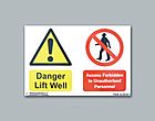 Buy Online - Danger Lift Well & Access Forbidden to Unauthorised Personel