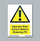 Buy Online - Operate Stop Switch Before Entering Pit